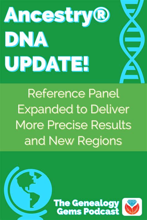 AncestryDNA Ethnicity Estimates Updated Genealogy Gems