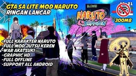 Gta Sa Lite Mod Naruto Grafik Hd Offline Ringan Full Mod Jutsu Keren