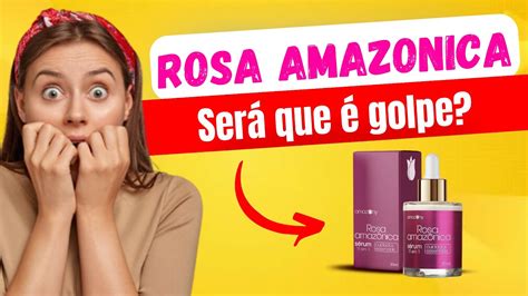 ROSA AMAZÔNICA FORAM REVELADOS SÉRUM ROSA MOSQUETA AMAZONICA será