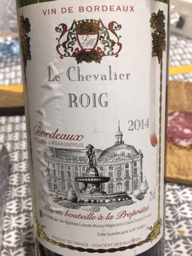 Vignobles Lalande Moreau Le Chevalier Roig Bordeaux Vivino Us