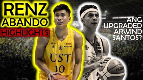 RENZ ABANDO HIGHLIGHTS UST Better Than Arwind Santos Kentflix