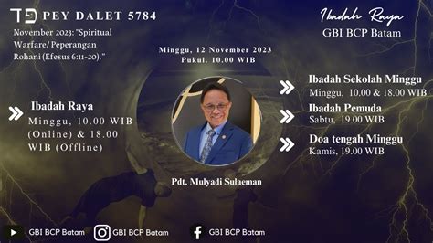 Ibadah Raya Gbi Bcp Batam Minggu 12 November 2023 Pukul 10 00 Wib