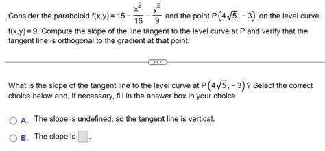 Solved Consider The Paraboloid F X Y 15−16x2−9y2 And The