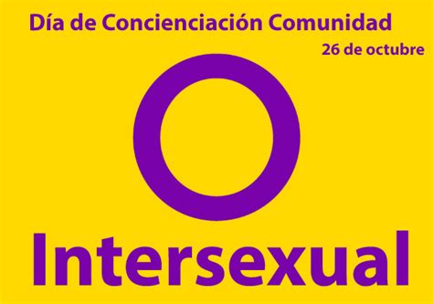 Día De La Conciencia Para La Comunidad Intersexual 26 De Octubre