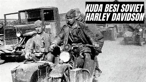 Kuda Besi Harley Davidson Soviet Ww Youtube