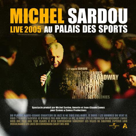 Live 2005 Au Palais Des Sports Michel Sardou Télécharger et écouter