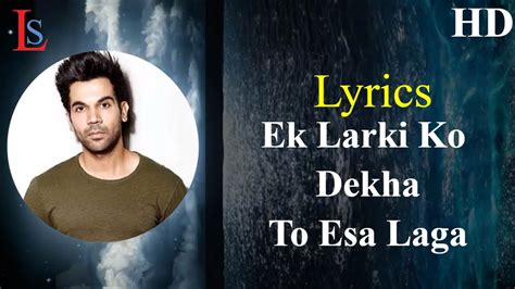 Ek Ladki Ko Dekha Toh Aisa Laga Lyrics Full Song Title Song Anil