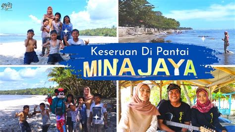 Pantai Minajaya Keseruan Di Pantai Minajaya Sukabumi Youtube