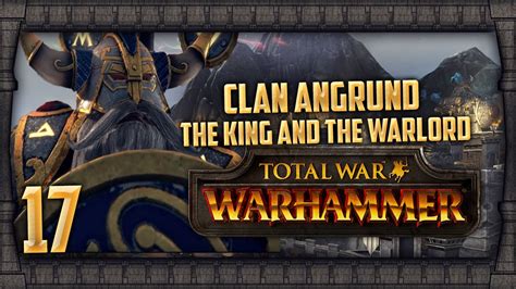 Dwarf Of Legend Clan Angrund Walkthrough Total War Warhammer