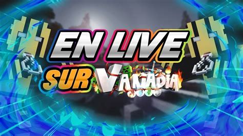 LIVE Vanadia mes débuts sur le serveur planning de live YouTube