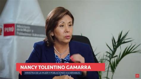 Ministra Nancy Tolentino Dio Detalles De Las Acciones Del Mimp Ante