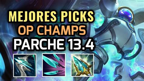 Mejores Picks Y Campeones Op Parche Temporada League Of