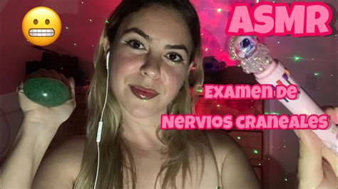 ASMR EXAMEN DE NERVIOS CRANEALES Asmr en español YouTube