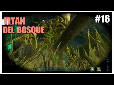 Matar Titan Del Bosque Ark Extinction Servidor Oficial Pve Youtube