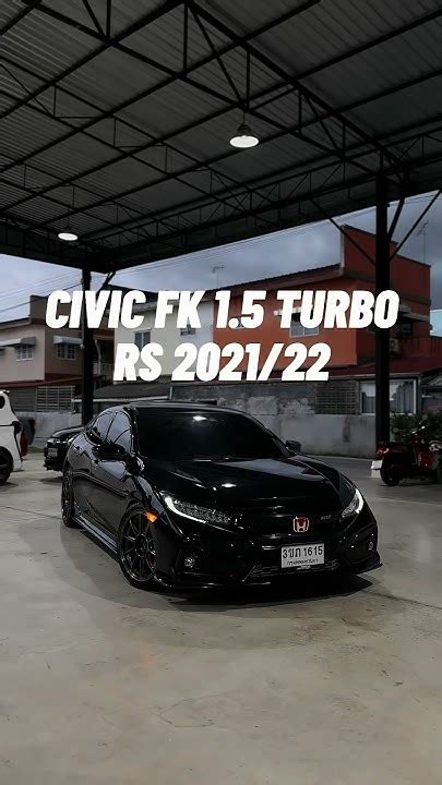 ของแต่ง 2 แสน ใครได้ไปคุ้มมาก Civic Fk 1 5 Turbo Rs โอ๊ตรถซิ่ง โอ๊ตการาจ Civicfk Honda Fk8