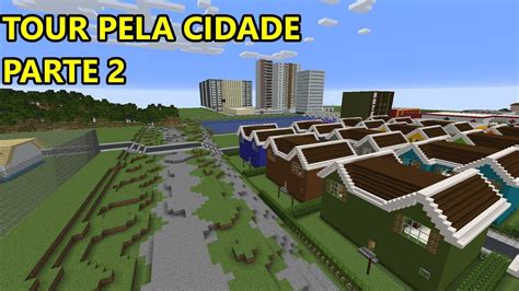 Tour Pela Minha Cidade No Minecraft Parte Youtube