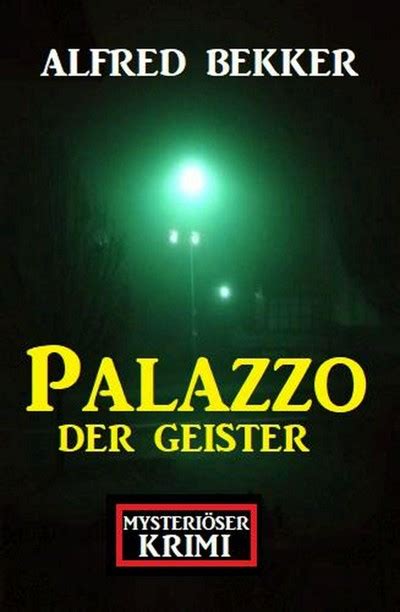 Smashwords Mysteri Ser Krimi Palazzo Der Geister A Book By Alfred