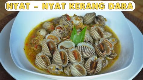 Nikmatnya Kerang Dara Bumbu Bali Tiada Obat Nyat Nyat Kerang Dara