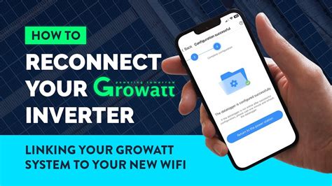 Growatt Wifi Setup Tutorial Reconnect Your Growatt Inverter To The