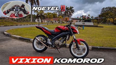 Review Test Ride New Vixion Advance Modifikasi Komorod Spek Galak