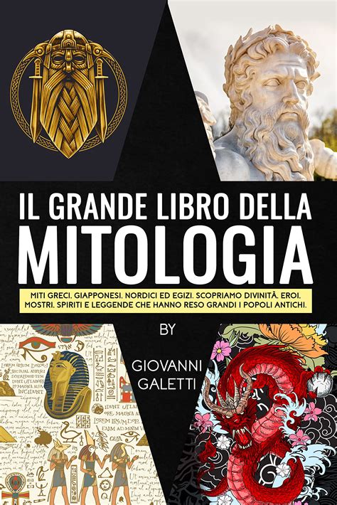 Il Grande Libro Della Mitologia Miti Greci Giapponesi Nordici Ed