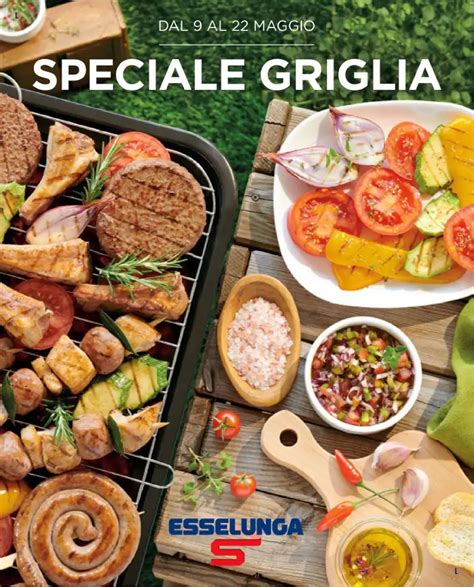 Volantino Esselunga Speciale Grigliata Dal 9 05 Al 22 05 2024