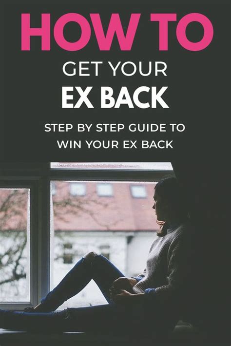 ️how To Get Your Ex Back Step By Step Guide To Win Your Ex Back