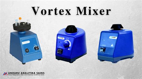 Vortex Mixer Pengertian Fungsi Dan Cara Penggunaan Analitika Sains