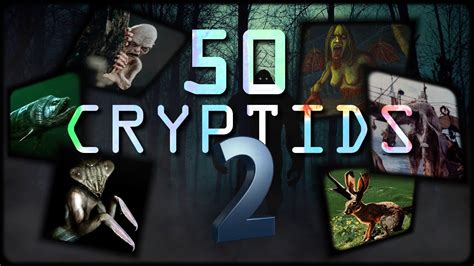 50 CRYPTIDS IN THE WORLD 2 Middle Part Of The Iceberg YouTube