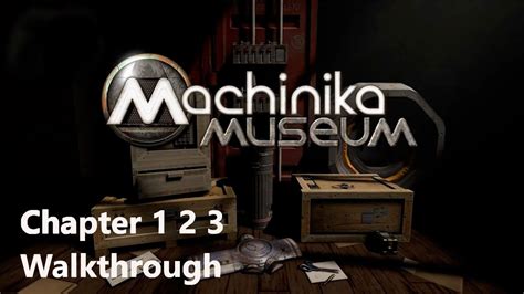 Machinika Museum Chapter 1 2 3 Gameplay Walkthrough YouTube