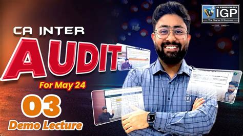 LEC 3 CA INTER AUDIT REGULAR COURSE FOR MAY 24 NOV 24 EXAMS BY CA