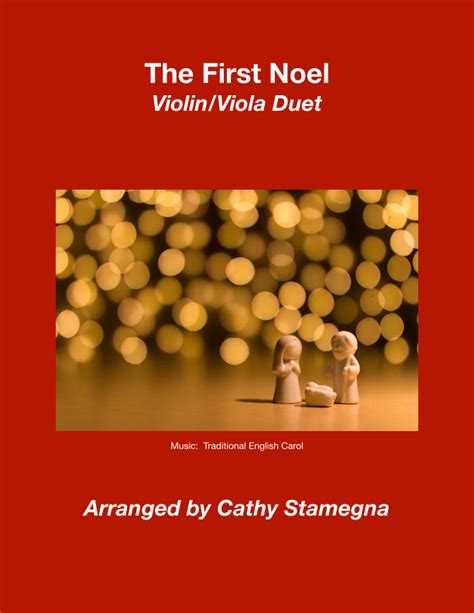 The First Noel Violinviola Duet Arr Cathy Stamegna Sheet Music Traditional English Carol