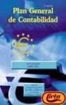 Libro Plan General de Contabilidad 2ª Ed Incluye Cuadro de Cuentas