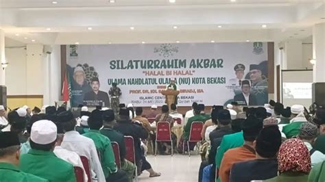 Halal Bihalal Ulama Nu Sekota Bekasi Pcnu Kota Bekasi