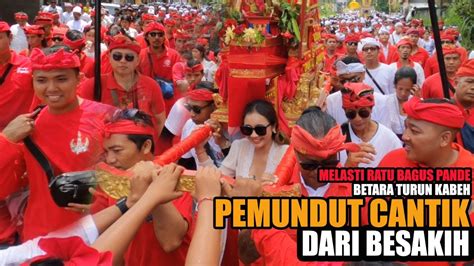 Besakih Kembali Memerah Melasti Ratu Bagus Pande Karya Agung Betara