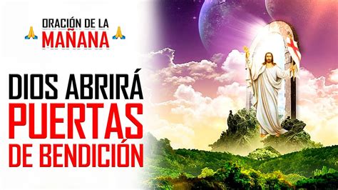 DIOS ABRIRÁ PUERTAS DE BENDICIÓN Y ABUNDANCIA SOBRE TU VIDA YouTube