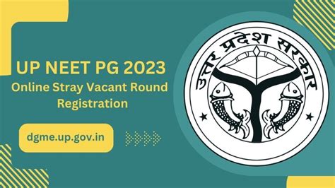 UP NEET PG 2023 Online Stray Vacant Round Registration Started