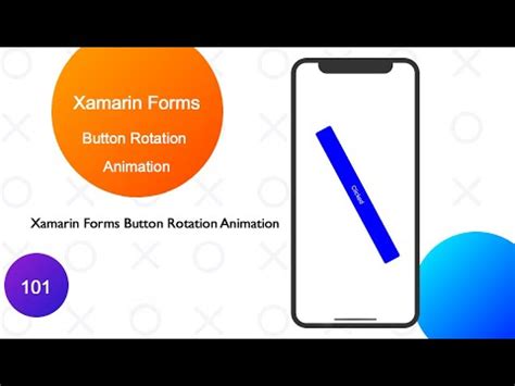 Xamarin Forms Button Rotation Animation Youtube