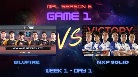 Game Bluefire Vs Nexplay Solid Mpl Season Week Day Youtube