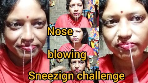 Nose Blowing Challenge And Sneezign Challenge Request Video Youtube