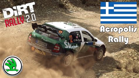 Skoda Fabia Wrc Acropolis Rally Dirt Rally 20 Youtube