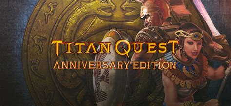 Titan quest anniversary edition windows 10 - betaceto