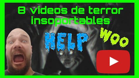 Video De Terror Que No Te Dejaran Dormir Miedo Youtube