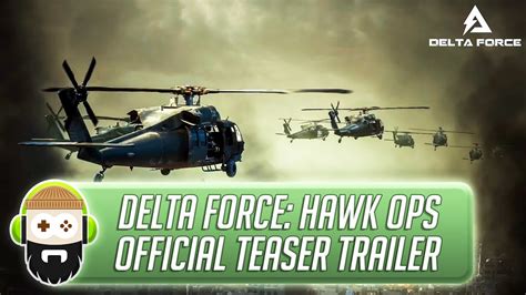 Delta Force Hawk Ops Official Teaser Trailer YouTube