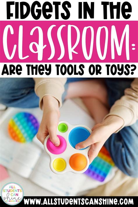 Classroom Fidgets: Tools or Toys?