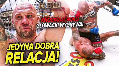 Ksw Colosseum Najlepsza Relacja Nokaut Roku G Owacki Youtube