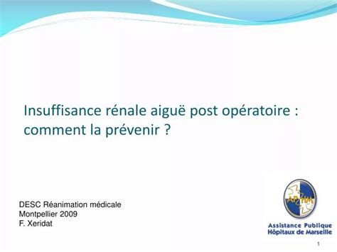 Ppt Insuffisance R Nale Aigu Post Op Ratoire Comment La Pr Venir