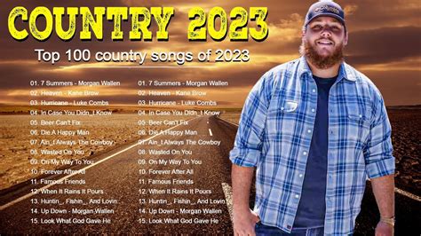 Top 100 Country Songs Of 2023 Kane Brown Luke Combs Chris Stapleton