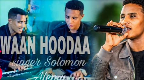 WAAN HOODAA Singer Solomon Alemu Amazing Worship Full YouTube