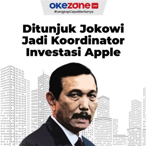 Luhut Binsar Pandjaitan Ditunjuk Jokowi Jadi Koordinator Investasi